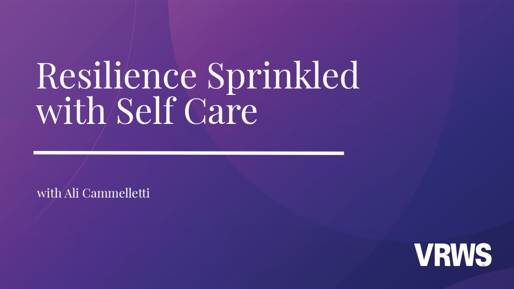 Resilience Sprinkled with Self-Care